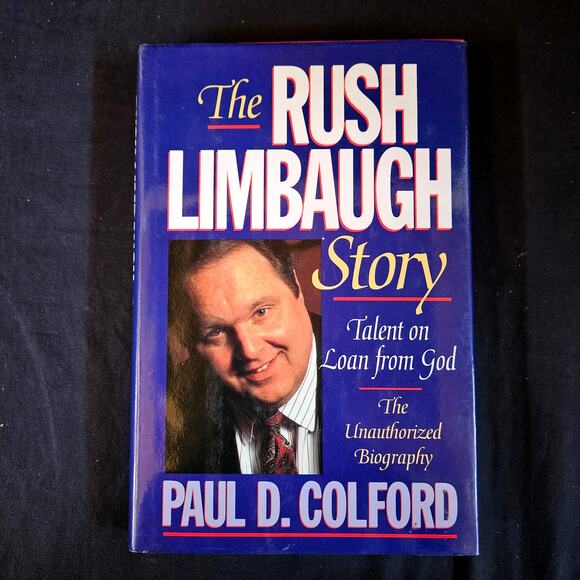 The Rush Limbaugh Story by Paul D. Colford Talent on Loan From God Hard Cover - Picture 1 of 11